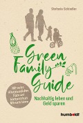 Green Family Guide - Stefanie Schindler