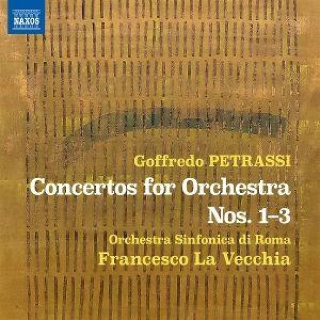 Petrassi: Konzerte für Orchester Nr. 1-3 - Francesco/Orchestra Sinfonica Di Roma La Vecchia