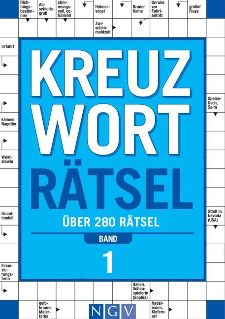 Kreuzworträtsel - Band 1 Über 280 Rätsel für Erwachsene - 