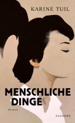 Cover-Bild zum Titel 'Menschliche Dinge' von 'Karine Tuil'