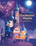 Cover-Bild zum Titel 'Disney Princess Enchanted Worlds' von 'Dk'