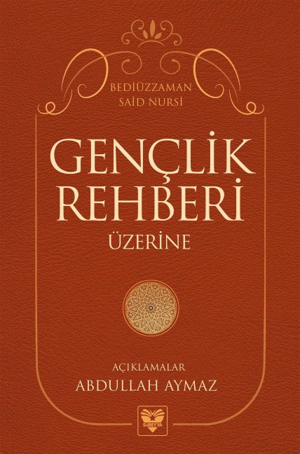 GENÇLIK REHBERI ÜZERINE - Abdullah Aymaz