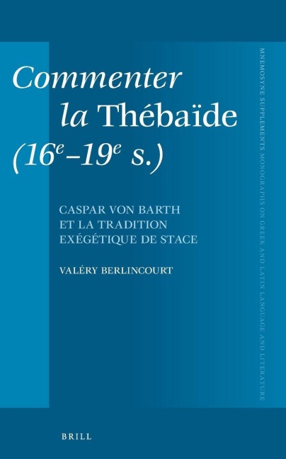 Commenter La Thébaïde (16e-19e S.) - Valéry Berlincourt