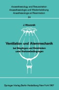 Cover-Bild zum Titel 'Ventilation und Atemmechanik bei Säuglingen und Kleinkindern unter Narkosebedingungen' von 'J. Wawersik'