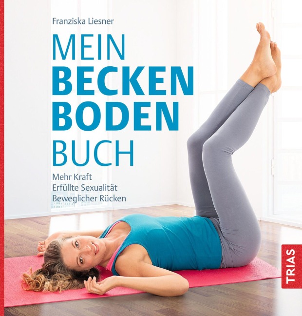Mein Beckenbodenbuch - Franziska Liesner