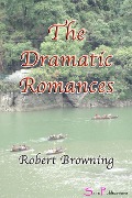 Cover-Bild zum Titel 'The Dramatic Romances' von 'Robert Browning'