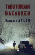 Cover-Bild zum Titel 'Tabutumdan Bakarken' von 'Ramazan Atlen'