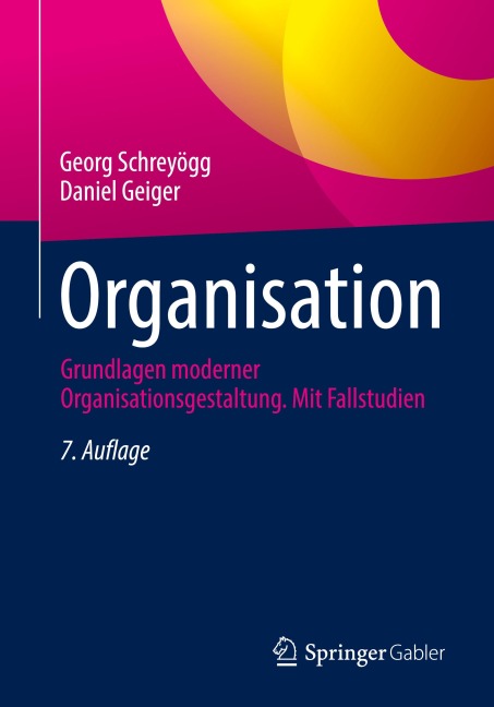 Organisation - Daniel Geiger, Georg Schreyögg