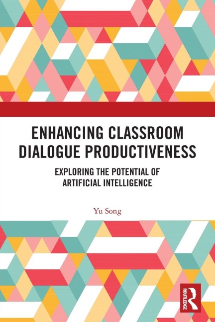 Enhancing Classroom Dialogue Productiveness - Yu Song