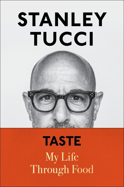 Taste - Stanley Tucci