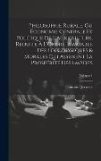 Cover-Bild zum Titel 'Philosophie Rurale, Ou Économie Générale Et Politique De L'Agriculture, Réduite À L'Ordre Immuable Des Loix Physiques & Morales Qui Assurent La Prospé' von 'Francois Quesnay'
