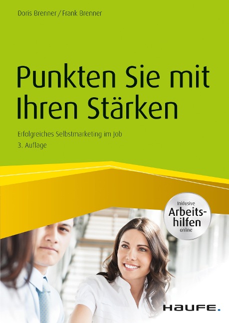 Punkten Sie mit Ihren Stärken - inkl. Arbeitshilfen online - Doris Brenner, Frank Brenner
