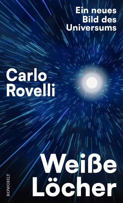 Weiße Löcher - Carlo Rovelli