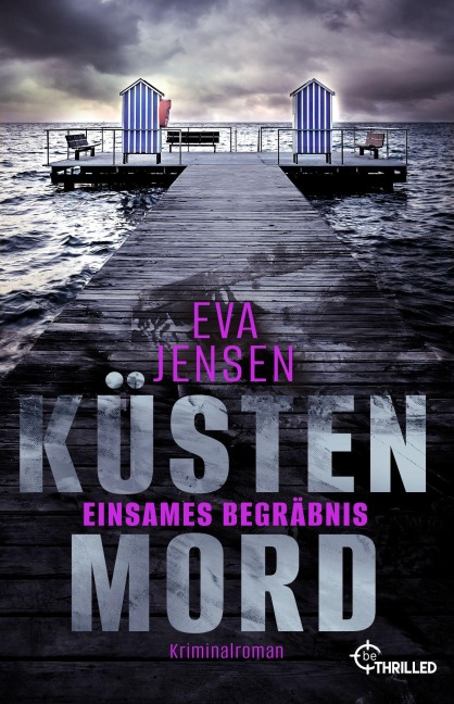 Küstenmord: Einsames Begräbnis - Eva Jensen