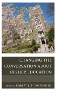 Cover-Bild zum Titel 'Changing the Conversation about Higher Education' von 'Robert Thompson'