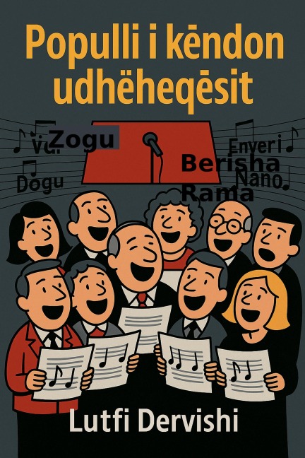 Populli i këndon udhëheqësit - Lutfi Dervishi