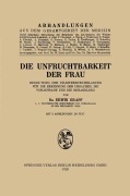Cover-Bild zum Titel 'Die Unfruchtbarkeit der Frau' von 'Erwin Graff'
