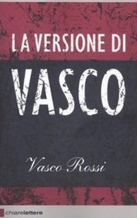 La versione di Vasco - Vasco Rossi