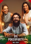 Cover-Bild zum Titel 'Die Pokerparty' von 'Mia Graf'
