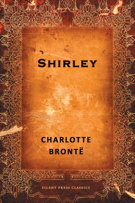 Shirley - Charlotte Brontë