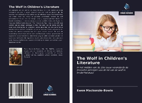 The Wolf in Children's Literature - Ewen Mackenzie-Bowie