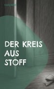 Cover-Bild zum Titel 'Der Kreis aus Stoff' von 'Elias Nord'