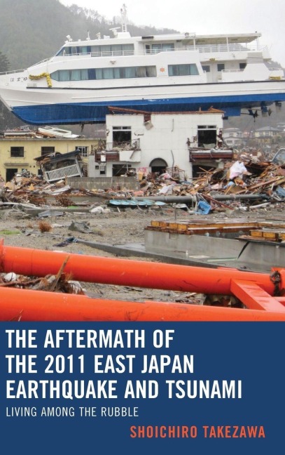 Aftermath of the 2011 East Japan Earthquake and Tsunami - Shoichiro Takezawa