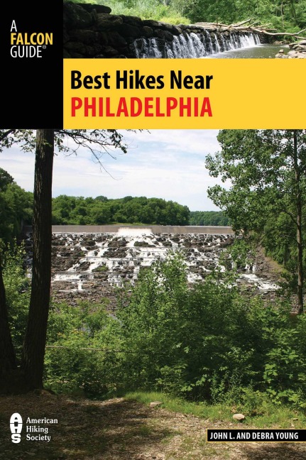 Best Hikes Near Philadelphia - John L. Young, Debra Young