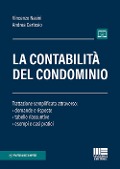 Cover-Bild zum Titel 'La contabilità del condominio. Trattazione semplificata attraverso: domande e risposte, tabelle riassuntive, esempi e casi pratici' von 'Andrea Cartosio, Vincenzo Nasini'