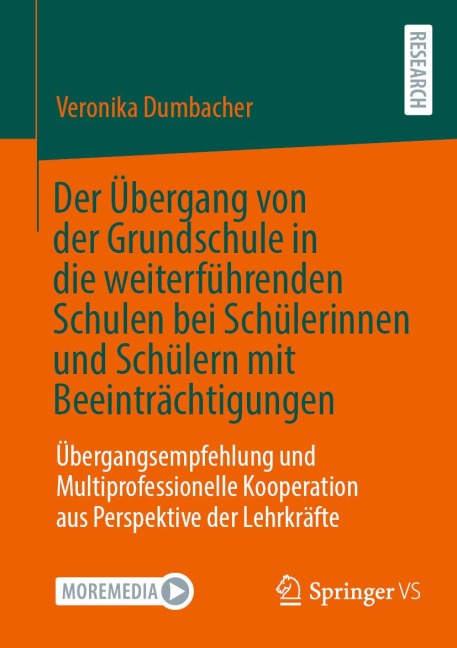Der Übergang von der Grundschule in die weiterführenden Schulen bei Schülerinnen und Schülern mit Beeinträchtigungen - Veronika Dumbacher