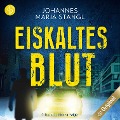 Cover-Bild zum Titel 'Eiskaltes Blut' von 'Johannes Maria Stangl'