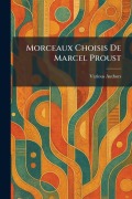 Cover-Bild zum Titel 'Morceaux Choisis De Marcel Proust' von ''