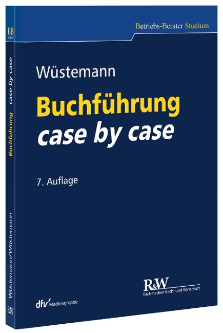 Buchführung case by case - Jens Wüstemann