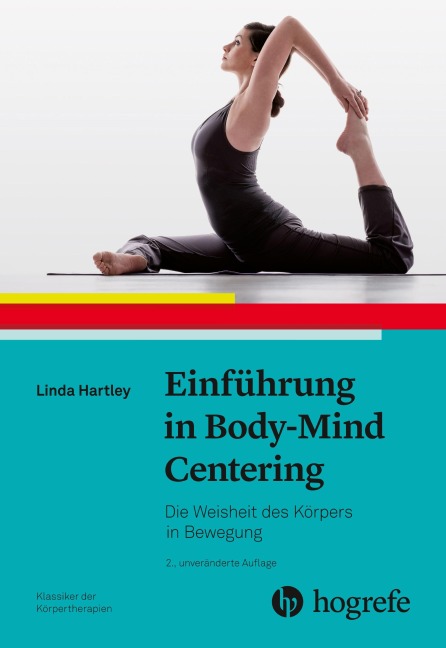 Einführung in Body-Mind Centering - Linda Hartley