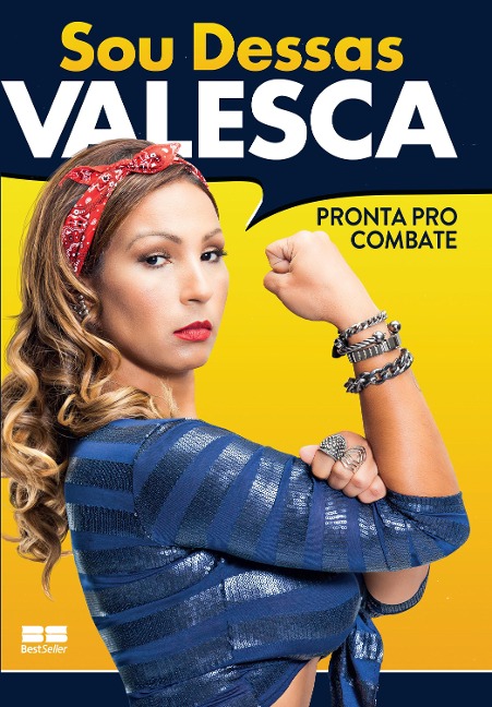 Sou dessas: Pronta pro combate - Valesca