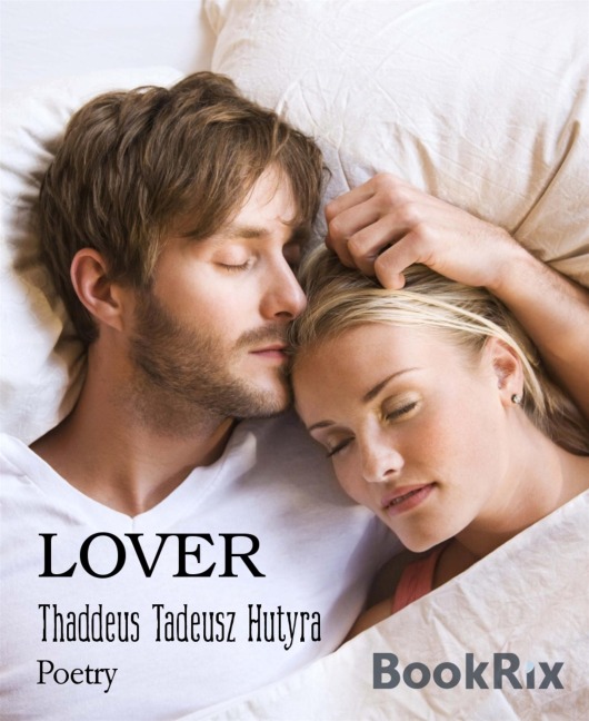 LOVER - Thaddeus Tadeusz Hutyra