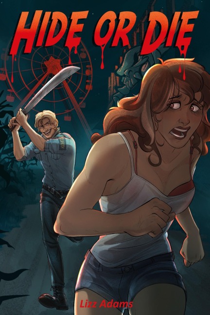 Hide or Die - Lizz Adams