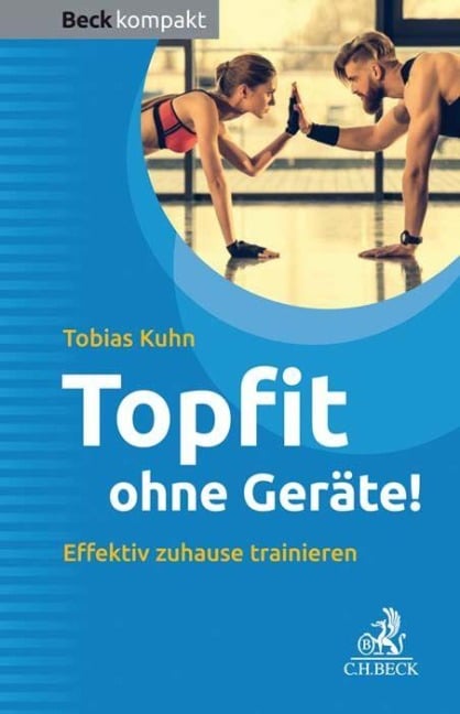 Topfit ohne Geräte! - Tobias Kuhn