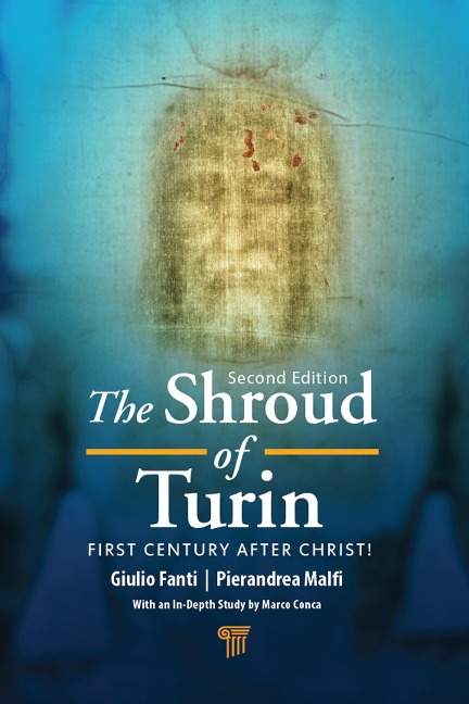 The Shroud of Turin - Giulio Fanti, Pierandrea Malfi
