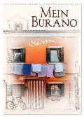 Mein Burano - Skizzen (Wandkalender 2025 DIN A3 hoch), CALVENDO Monatskalender - Marion Krätschmer