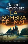 Cover-Bild zum Titel 'La sombra del mal' von 'Rachel Amphlett'