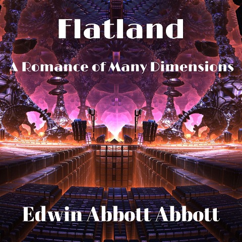 Flatland - Edwin Abbott Abbott