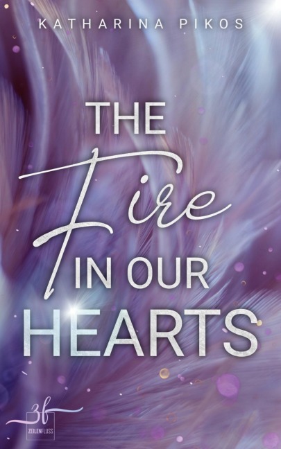 The Fire in our Hearts - Katharina Pikos