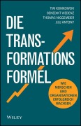Cover-Bild zum Titel 'Die Transformationsformel' von 'Tim Komkowski, Jiju Antony, Thomas Niggemeier, Benedikt Viedenz, Nicole Davila'