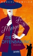 Cover-Bild zum Titel 'Frau Morgenstern und die Offenbarung' von 'Marcel Huwyler'