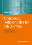 Cover-Bild zum Titel 'Aufgaben zur Festigkeitslehre für den Leichtbau' von 'Markus Linke'