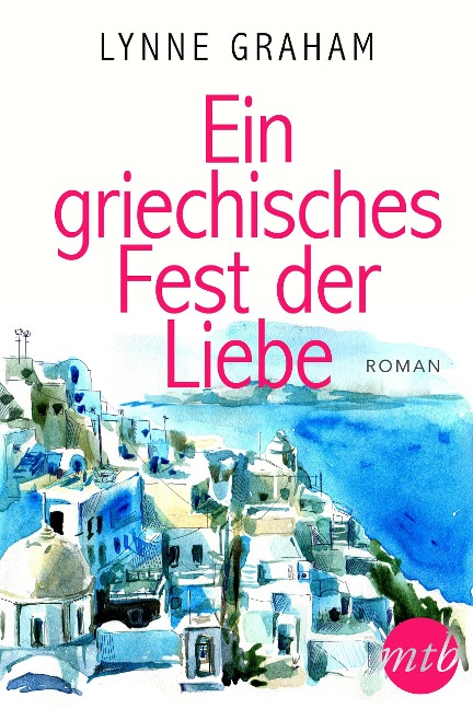 Ein griechisches Fest der Liebe - Lynne Graham, de Vries