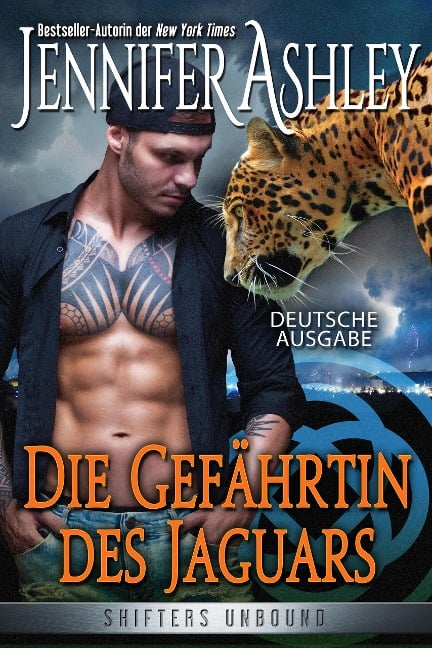 Die Gefährtin des Jaguars (Shifters Unbound: Deutsche Ausgabe) - Jennifer Ashley