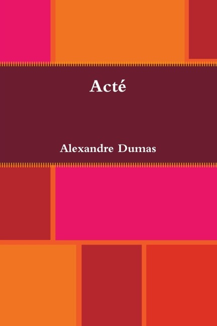 Acté - Alexandre Dumas