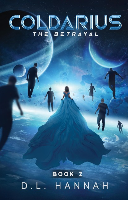 Coldarius: The Betrayal Book II - D. L. Hannah